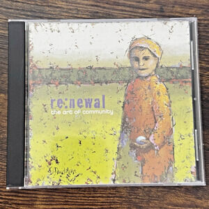 RE:NEWAL The Art Of Community 2001 VERY RARE Compilation CD of Christian Music!